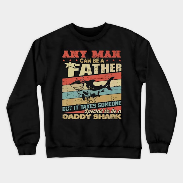 Daddy Shark Any Man Fathers Day Crewneck Sweatshirt by Typewriter Lovecraft